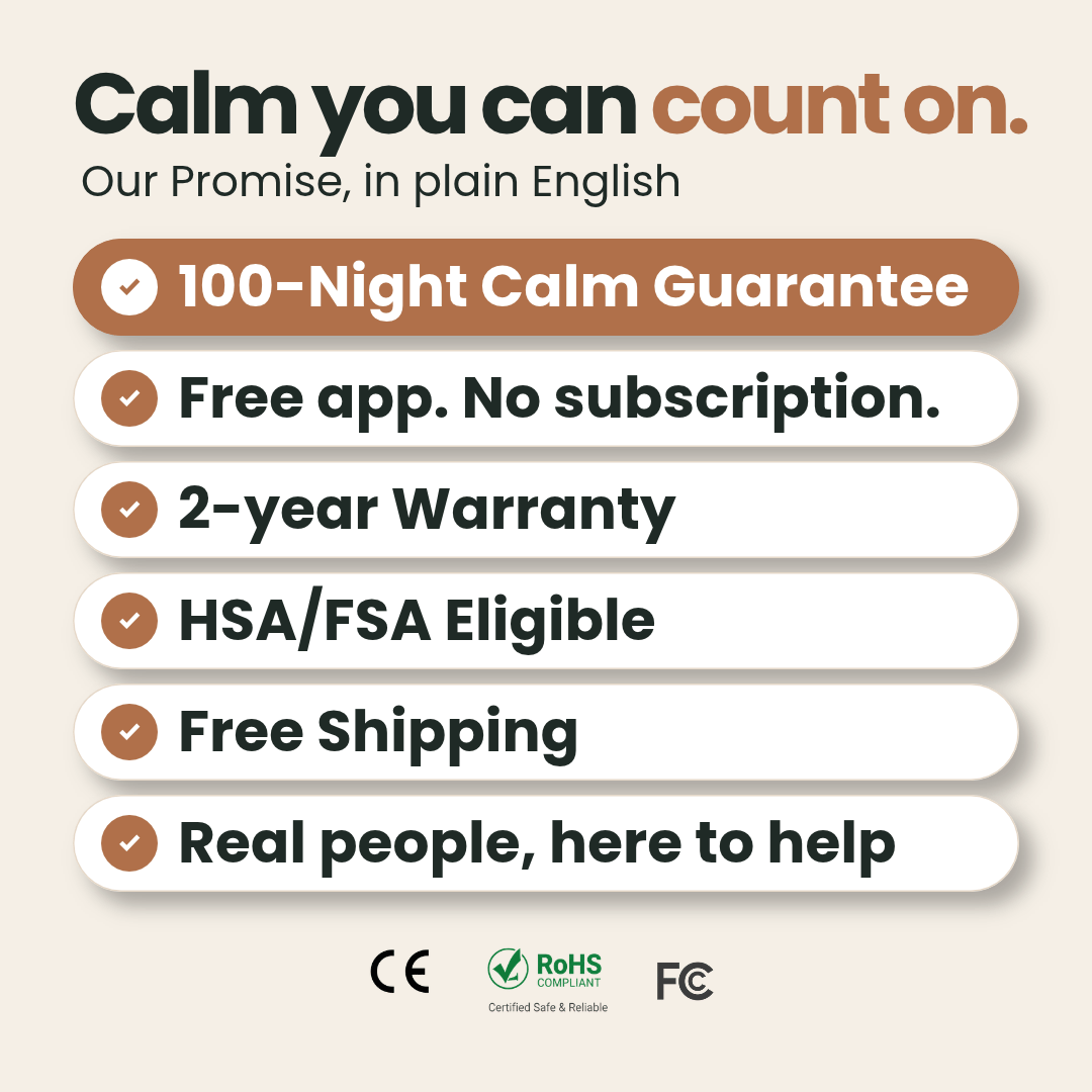 100-night calm guarantee, free app with no subscription, 2-year warranty, HSA/FSA eligible, free shipping and live support